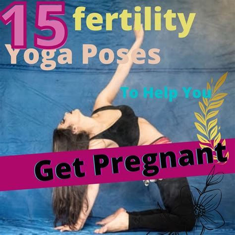 fertility yoga for woman over 39 guaranteed conceive dgs health