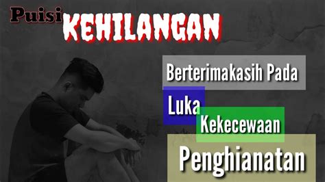 Puisi Sedih | Kehilangan || Khayalan Sang Penghayal |• - YouTube