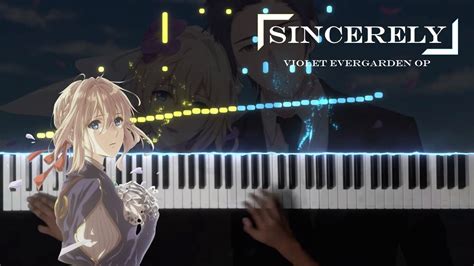 Sincerely True Violet Evergarden Op ヴァイオレット・エヴァーガーデン Piano Youtube