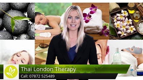 Thai London Therapy Marylebone Terrific5 Star Review By Pegah B Video Dailymotion