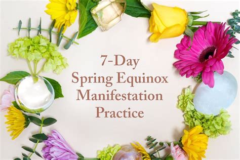 7 Day Spring Equinox Manifestation Practice Spring Equinox Vernal