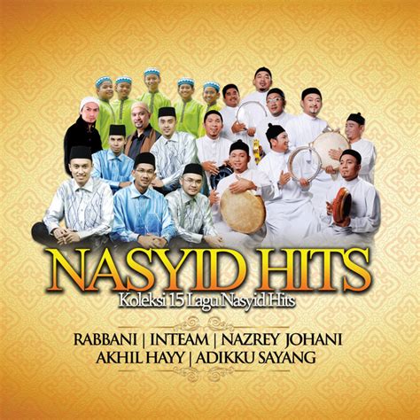 Yusuf islam),ya rasulullah, sesungguhnya, dan lainnya kapan saja dan dari mana saja secara online. Nasyid Hits, Koleksi 15 Lagu Nasyid Hits - Compilation by ...