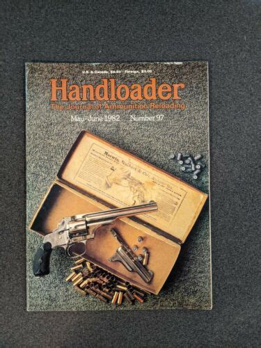 Handloader Magazine The Journal Of Ammunition Reloading May June 1982