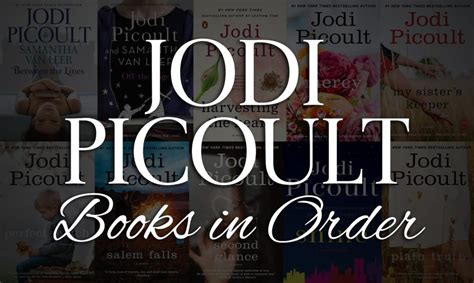 all 30 jodi picoult books in order ultimate guide