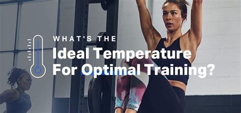 Whats The Ideal Temperature For Optimal Training Fitness