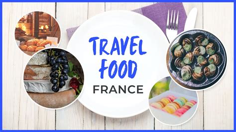 The Travel Food Show French Food Joinmytrip Blog