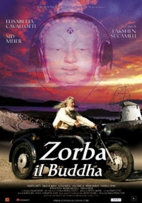 Zorba Il Buddha 2004