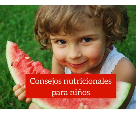 Consejos Nutricionales Para Niños