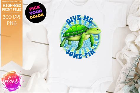 Give Me Some Fin Turtle Retro Choose Your Color Sublimationprin