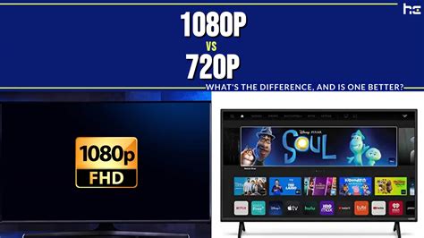 1080p Vs 720p Whats The Difference And Is One Better History