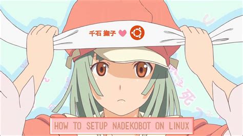 How To Setup Nadekobot On Linux Youtube