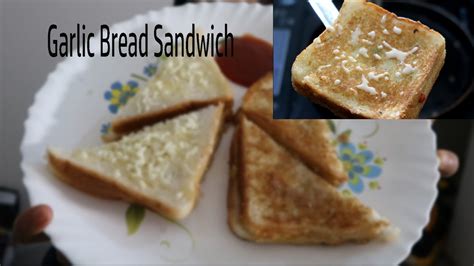 Garlic Bread Sandwich YouTube