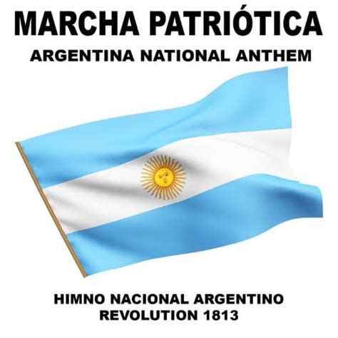 Jp Marcha Patriótica Himno Nacional Argentino Argentina