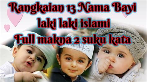 Dalam agama islam hukum memberikan nama yang baik adalah wajib. Rangkaian 13 Nama Bayi laki laki islami | Full Makna | 2 ...