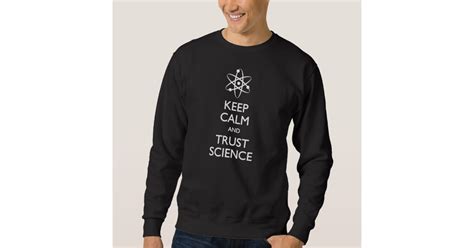 Keep Calm Trust Science T Shirt
