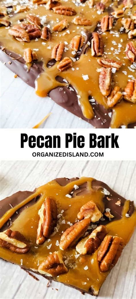 Easy Homemade Pecan Pie Bark Recipe Organized Island