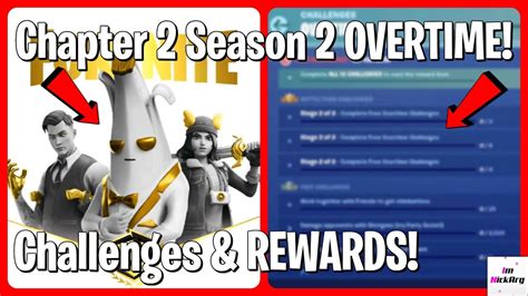 Chapter 2 Season 2 Overtime Challenges And Rewards Free Skins Styles