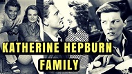 Katherine Hepburn Family - YouTube