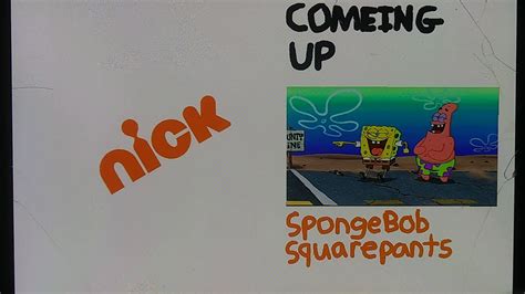 Nickelodeon Bumper Coming Up Spongebob Squarepants Now