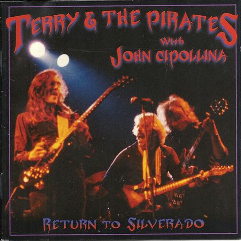 Terry And The Pirates Return To Silverado 2007 Cd Discogs