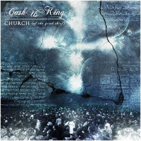 Cashus King Church Of The Good Thief Lyrics And Tracklist Genius