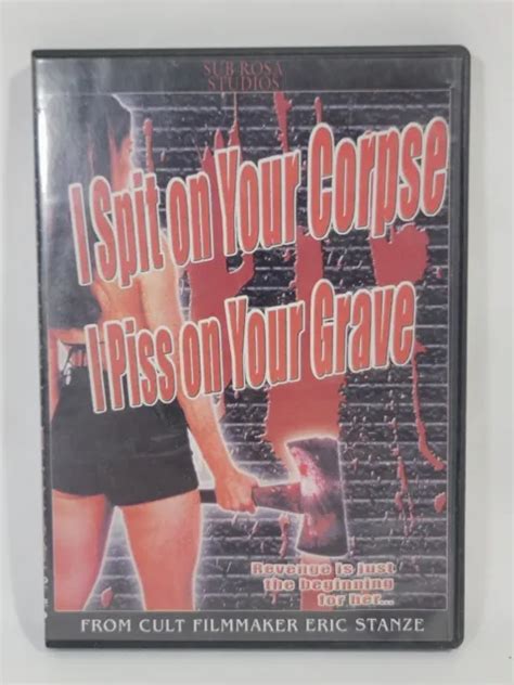 I Spit On Your Corpse I Piss On Your Grave Dvd Sub Rosa Studios Eric