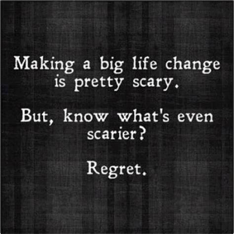 Sign in to leave a comment. life inspiration quotes: Life changes are scary inspirational quote
