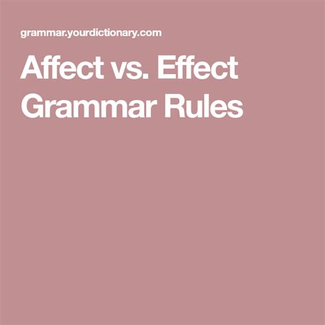 Affect Vs Effect Choosing The Right Word Grammar Rules Grammar Words