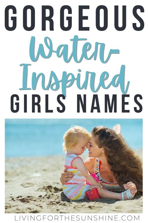 Stunning Girl Names That Mean Water Living For The Sunshine