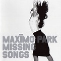 Carátula Frontal de Maximo Park - Missing Songs - Portada