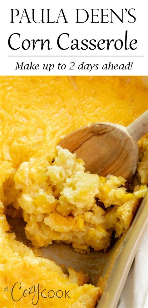 Paula deen corn casserole recipe. This easy corn casserole recipe from Paula Deen requires a ...
