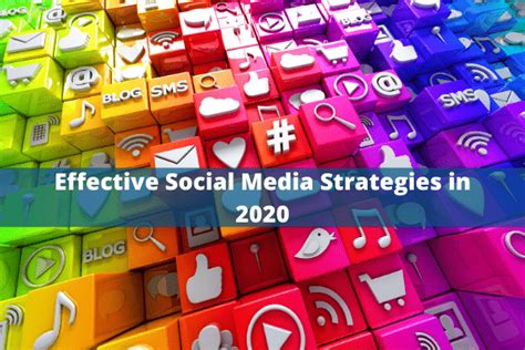 13 Most Effective Social Media Strategies One Must Follow In 2020