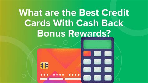 What Are The Best Credit Cards With Cash Back Bonus Rewards Youtube