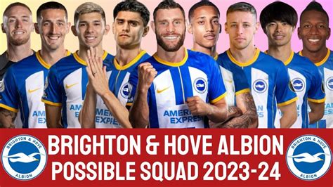 Brighton And Hove Albion Possible Squad 2023 24 With James Milner