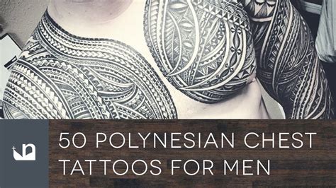 50 Polynesian Chest Tattoos For Men Youtube