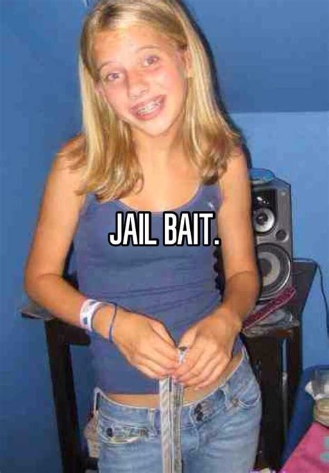 Jail Bait