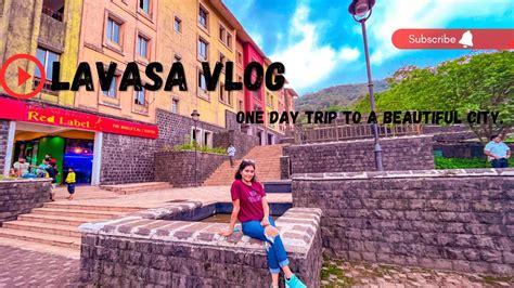 Lavasa Vlog A Stunning Hill Station In India Lavasa Tour Guide