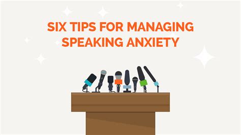 6 Tips For Managing Speaking Anxiety