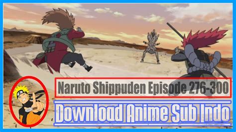Naruto Shippuden Episode 276 300 Subtitle Indonesia Youtube