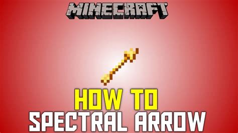 How To Craft Spectral Arrows In Minecraft Easy Guide Youtube