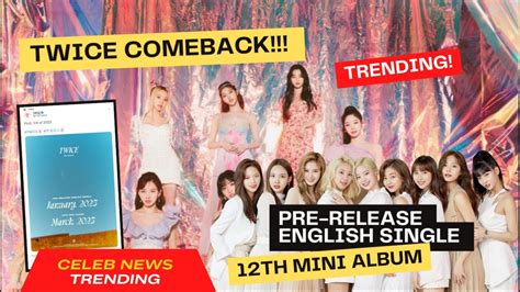Twice Comeback Pre Release English Single 12th Mini Album Twice