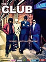 The Club - film 2008 - AlloCiné