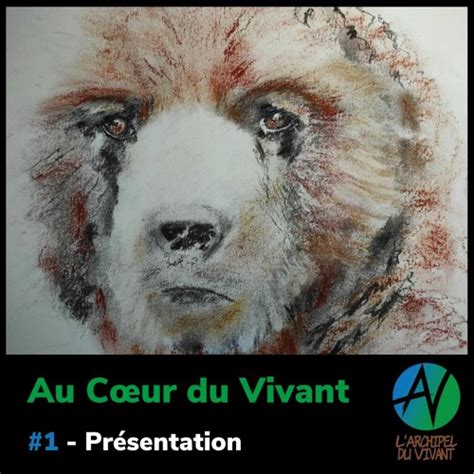 Stream Episode Au Coeur Du Vivant 1 Présentation Février 2022 By L
