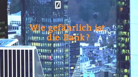 Doku Wie Gefährlich Ist Die Deutsche Bank Youtube