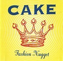 Release group “Fashion Nugget” by CAKE - MusicBrainz