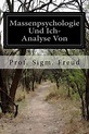 Massenpsychologie Und Ich-Analyse Von, Prof Sigm Freud | 9781511401630 ...