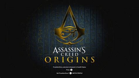 Assassin S Creed Origins Title Screen Xbox One PC PS4 YouTube
