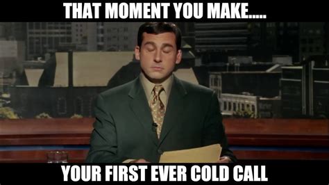 Cold Calling First Cold Call Sales Meme  Video Phone Funny Youtube