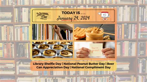 January 24 2024 National Peanut Butter Day National Compliment Day