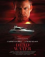 Dead Water - movie poster: https://teaser-trailer.com/movie/dead-water ...
